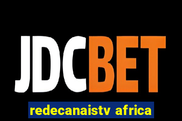 redecanaistv africa