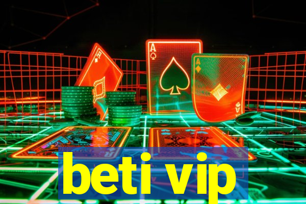 beti vip