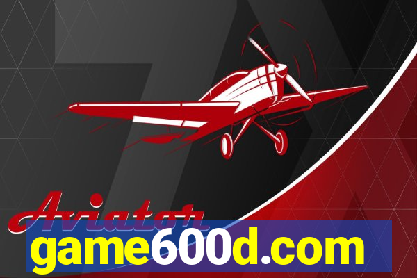 game600d.com