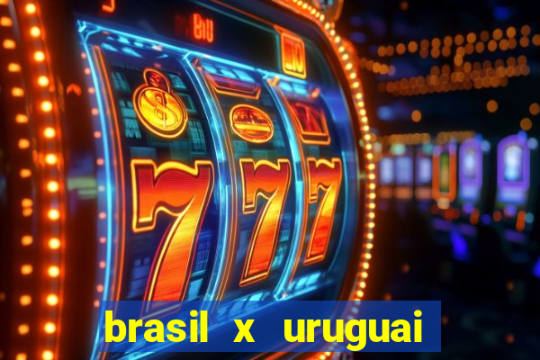 brasil x uruguai ao vivo multicanais