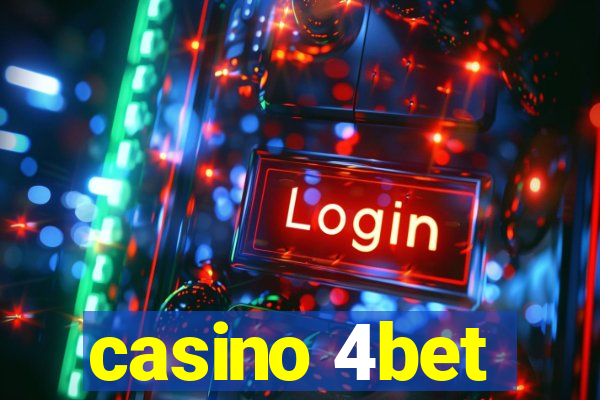 casino 4bet