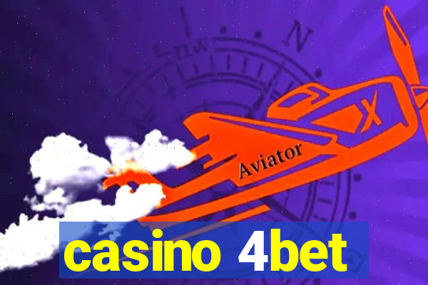 casino 4bet