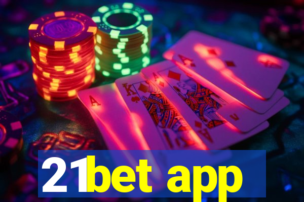 21bet app