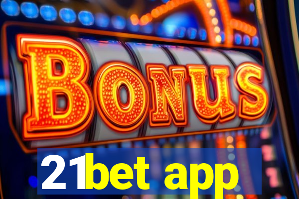 21bet app