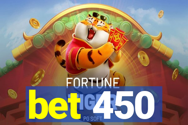 bet 450