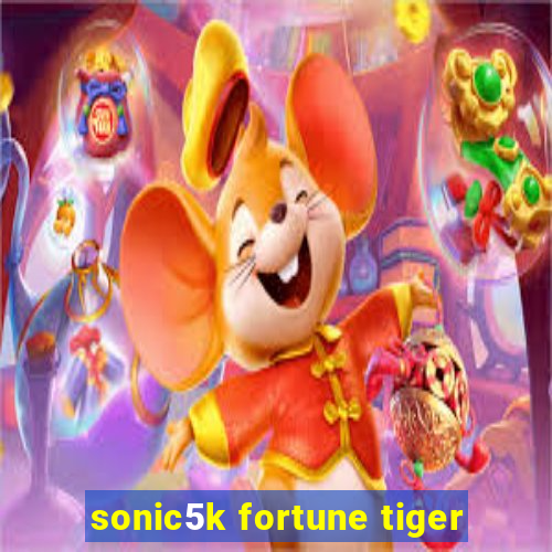 sonic5k fortune tiger