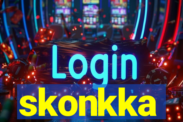 skonkka