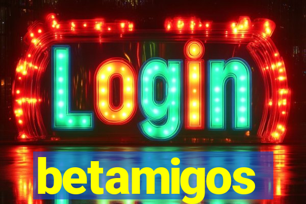 betamigos