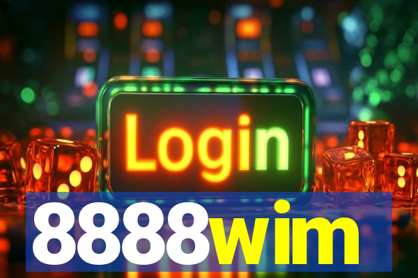 8888wim