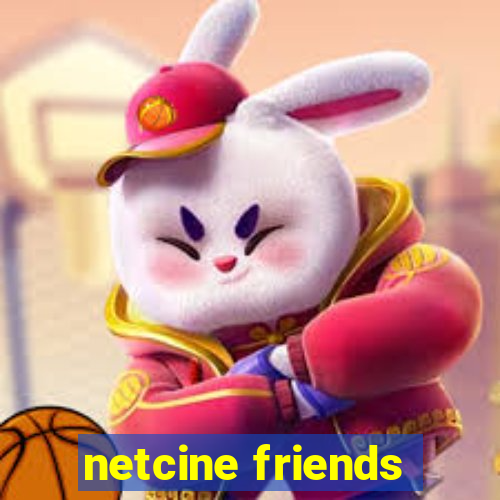 netcine friends