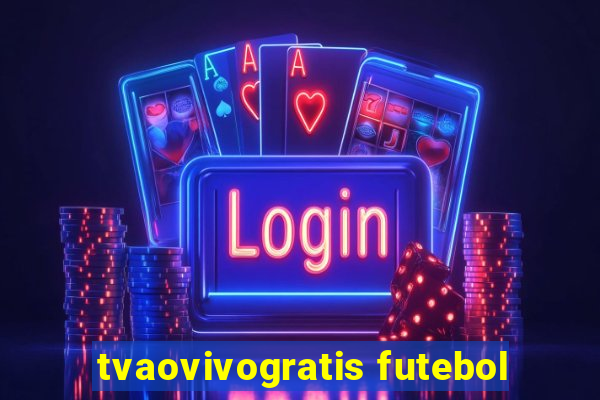 tvaovivogratis futebol