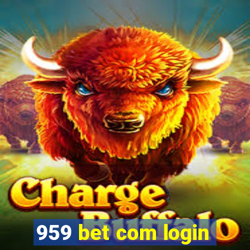 959 bet com login