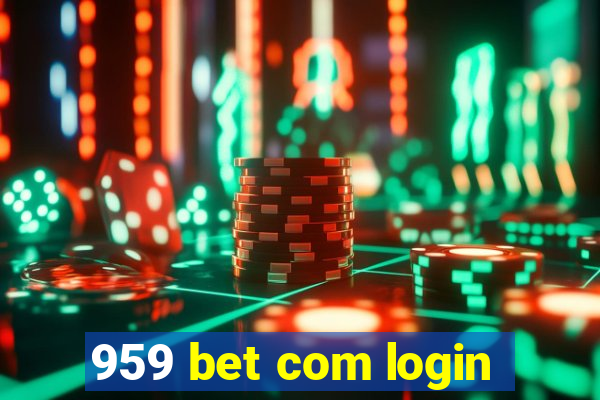 959 bet com login