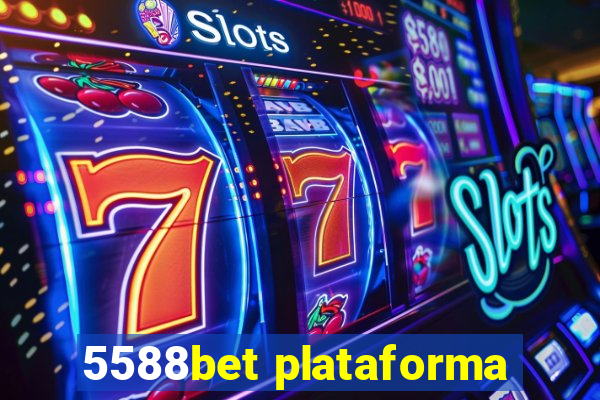 5588bet plataforma