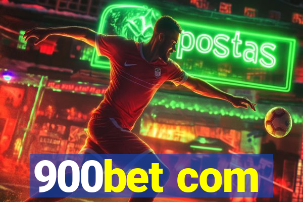 900bet com