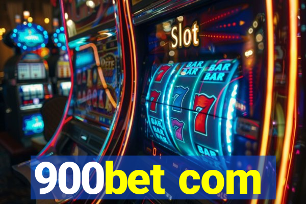 900bet com