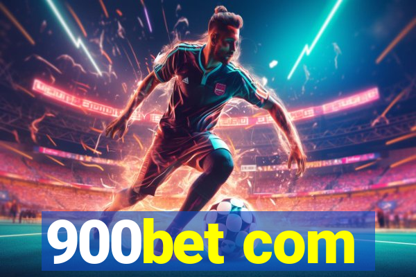 900bet com