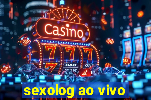 sexolog ao vivo