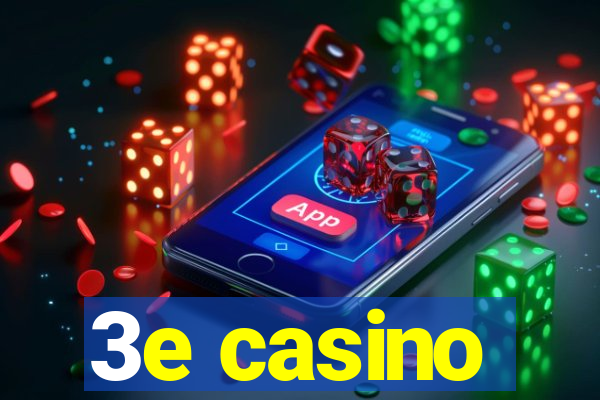 3e casino