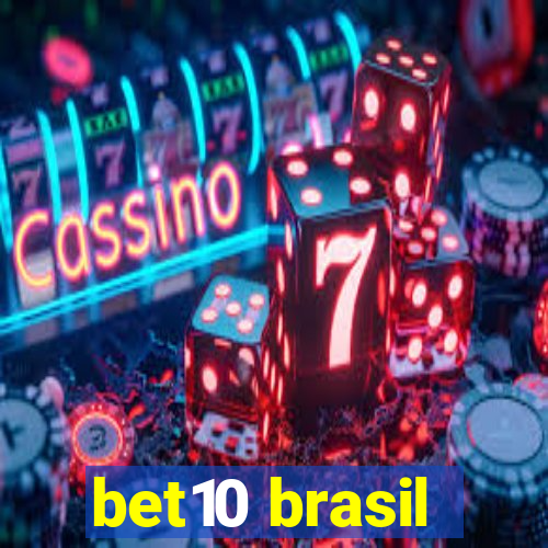 bet10 brasil