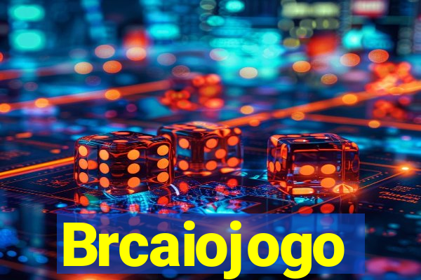 Brcaiojogo