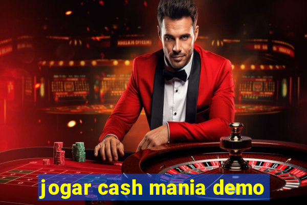 jogar cash mania demo