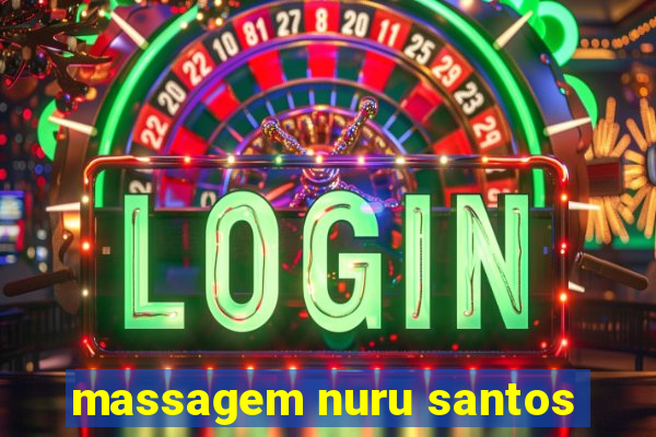 massagem nuru santos