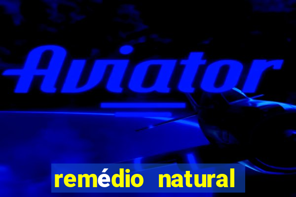 remédio natural para diabetes