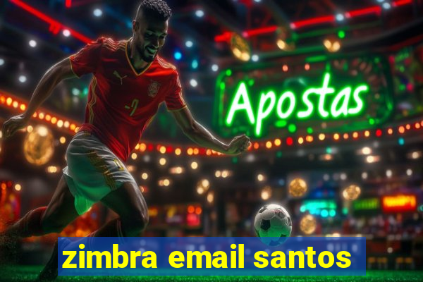 zimbra email santos