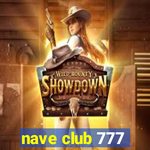 nave club 777