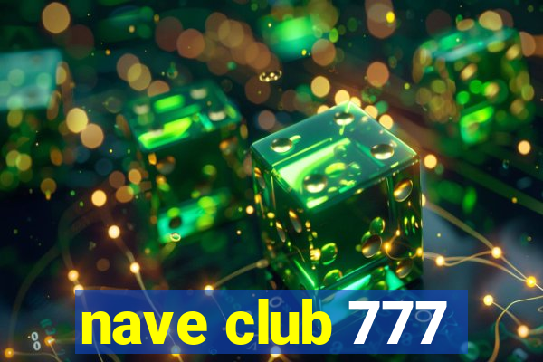 nave club 777