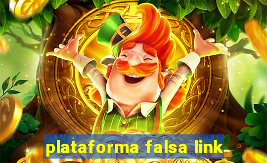 plataforma falsa link