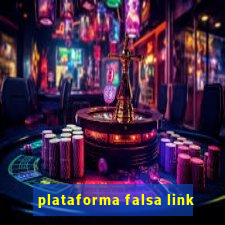 plataforma falsa link