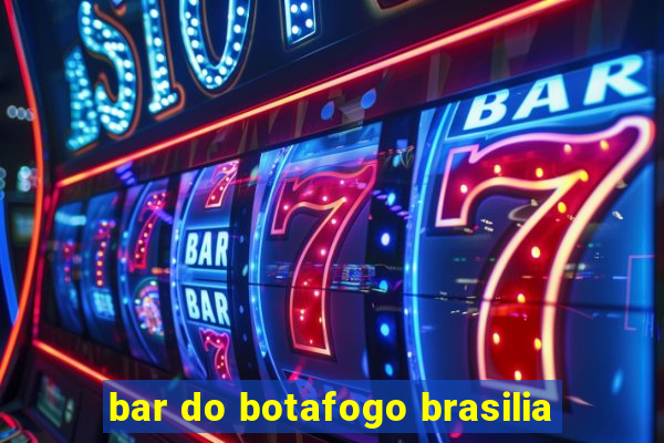 bar do botafogo brasilia