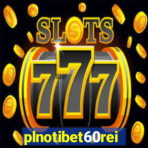 plnotibet60rei