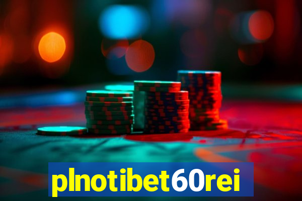 plnotibet60rei