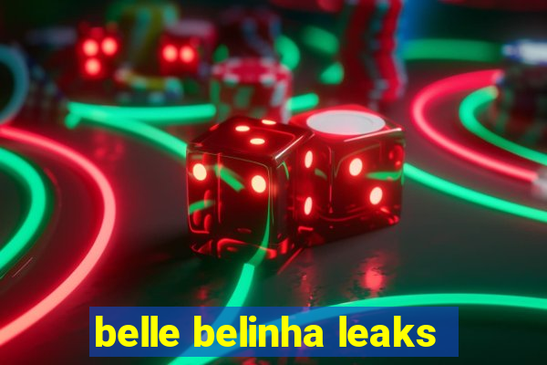 belle belinha leaks