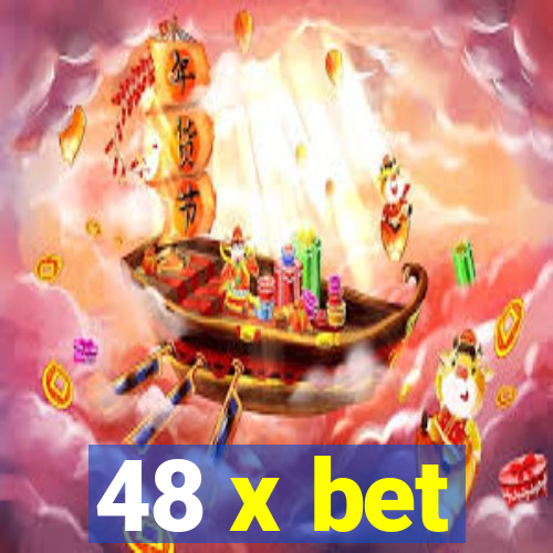 48 x bet