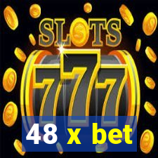 48 x bet