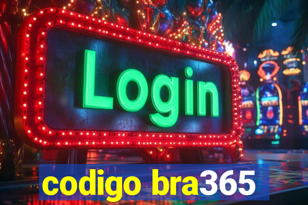 codigo bra365