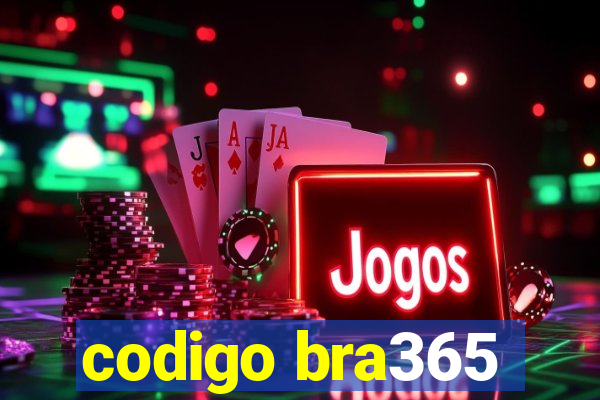 codigo bra365