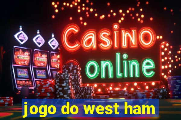 jogo do west ham