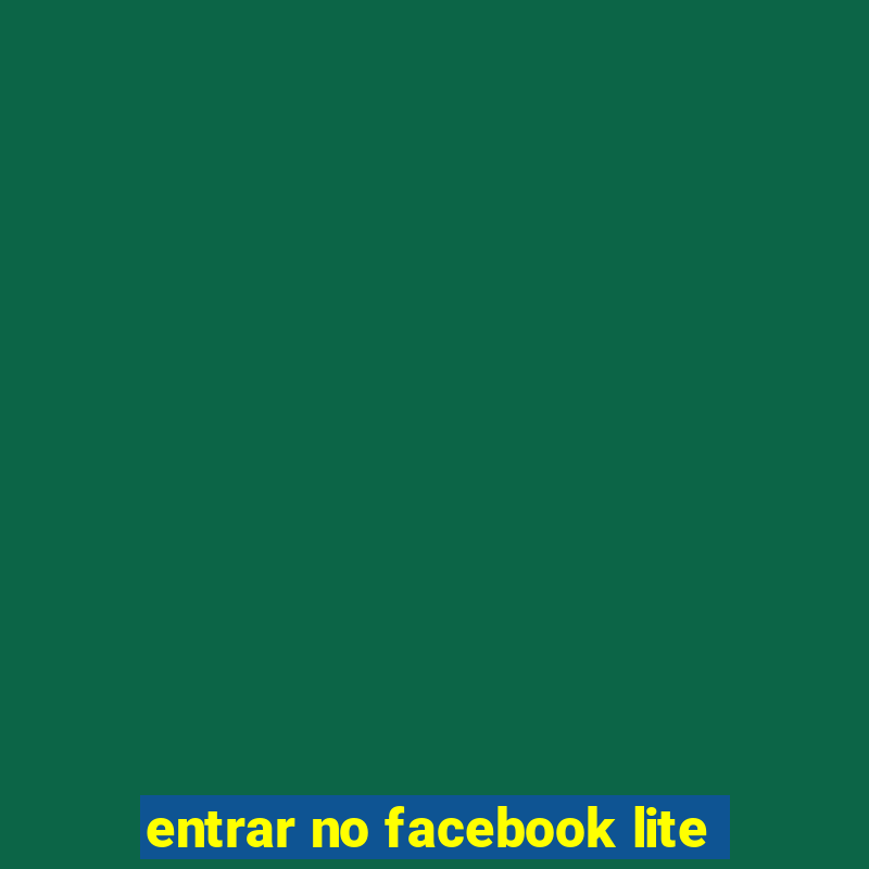 entrar no facebook lite