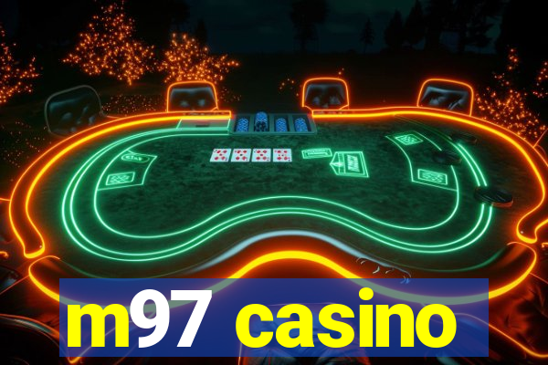 m97 casino