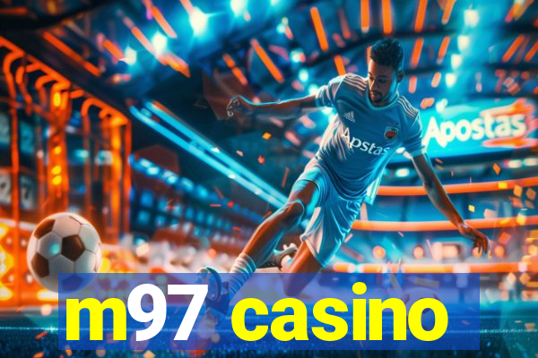 m97 casino