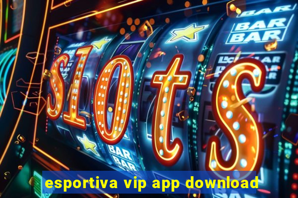 esportiva vip app download