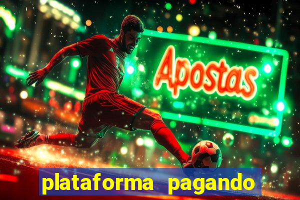 plataforma pagando no cadastro cassino