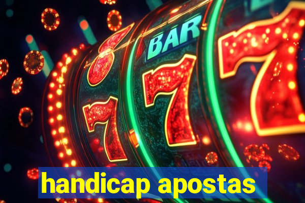 handicap apostas