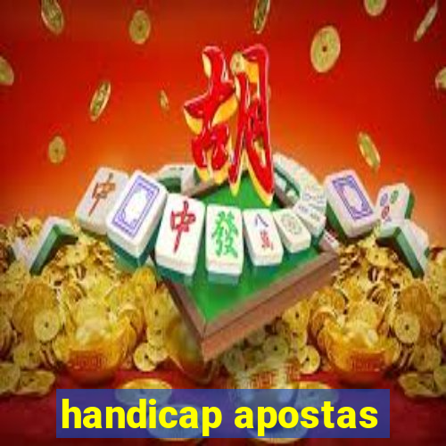 handicap apostas