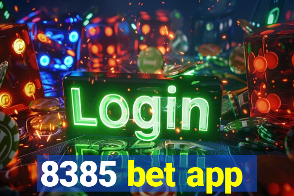 8385 bet app